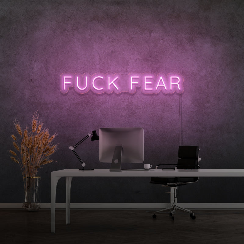 'FUCK FEAR' - LED neon sign