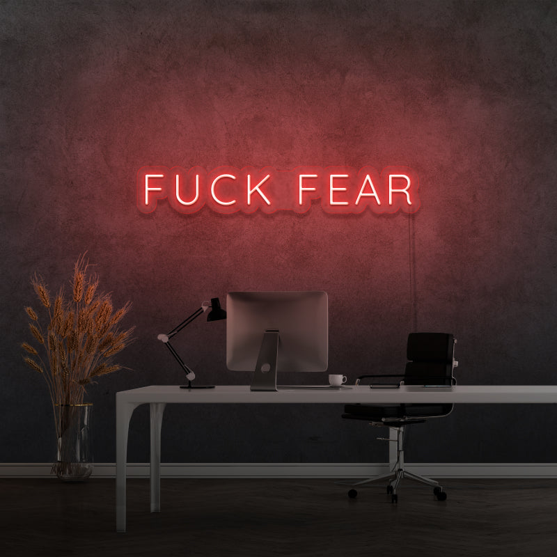 'FUCK FEAR' - LED neon sign