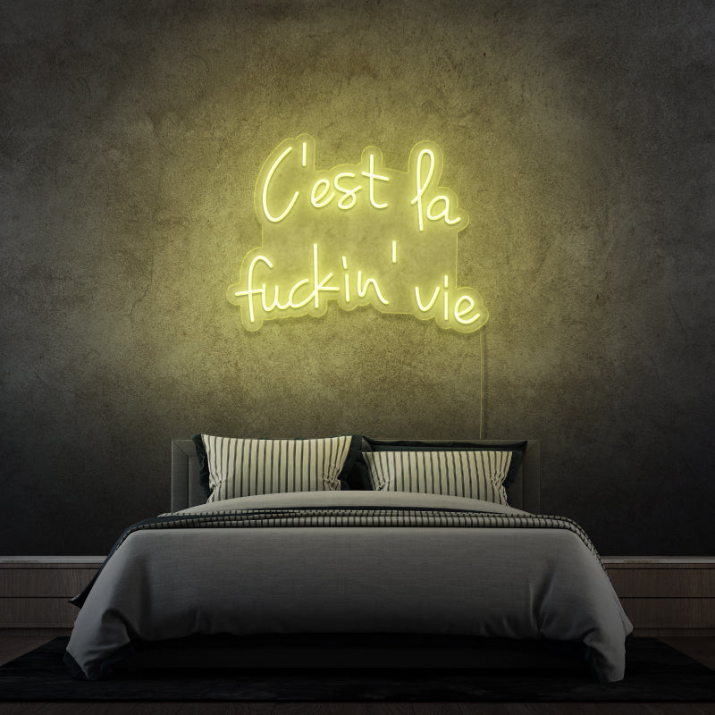 'THIS IS THE FUCKIN LIFE' - LED neon sign